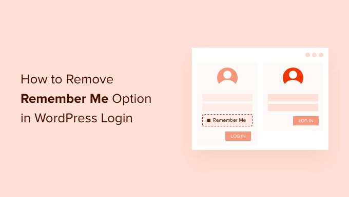 How to remove Remember Me option from WordPress login ?
