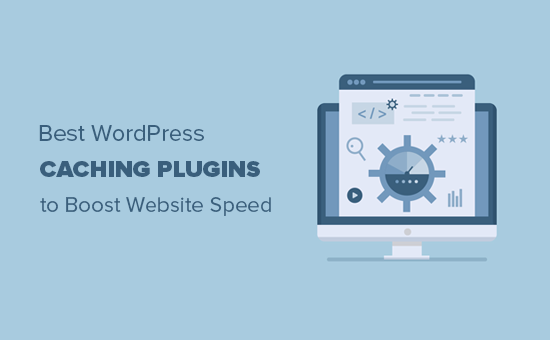 5 of The Best caching plugins to speed up your WordPress website