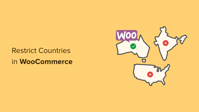 How to hide your WooCommerce from certain countries